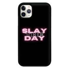 Slay The Day - Sassy Quote Phone Case Sassy Quote, Phone Things, Slay The Day, How To Do Splits, Phone Case Quotes, Ombre Nail, Anime Warrior, Galaxy S6 Edge, Sassy Quotes