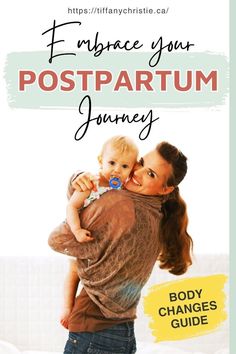 a woman holding a baby in her arms with the title, embrace your postpartum journey