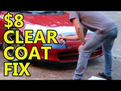 a man waxing the hood of a red sports car with text overlay that reads $ 8 clear coat fix