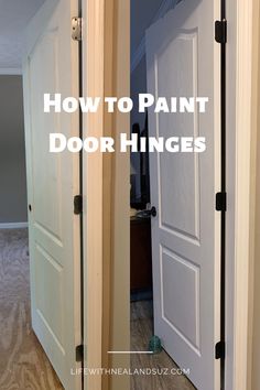 two doors with the words how to paint door hinges