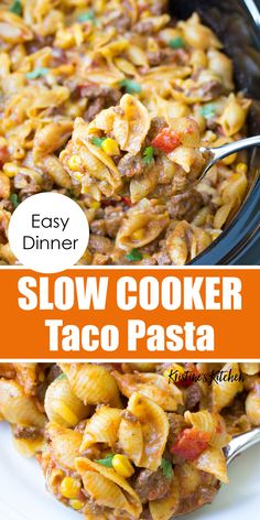 easy dinner slow cooker taco pasta is the perfect meal to make for busy nights