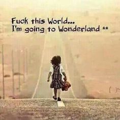 To Wonderland, Alice And Wonderland Quotes, Wonderland Quotes, True Words, The Words, Great Quotes, Wisdom Quotes, Inspire Me, Words Quotes