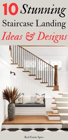 stairs leading up to the second floor with text overlay that reads 10 stunning staircase landing ideas and designs