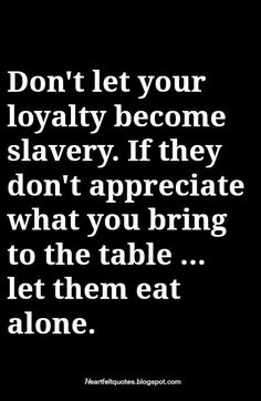 Loyalty Quotes, Image Positive, Job Quotes, Quotes Motivational, Work Quotes