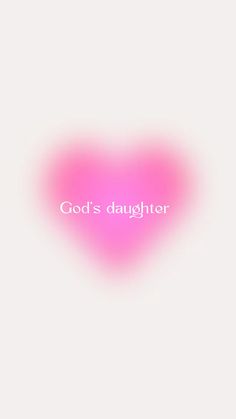 a pink heart with the words god's daughter on it