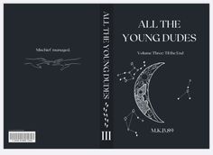 the book cover for all the young dudes volume three, with an image of a crescent