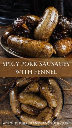 some sausages on a plate with the words spicy pork sausages with fennel