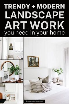 a collage of photos with the words trendy and modern landscape art work you need in your home