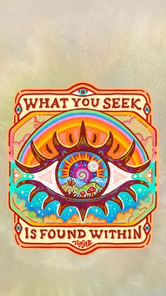 an eye with the words what you seek is found within