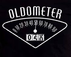 an oldometer with the words oldometerer on it's face in white