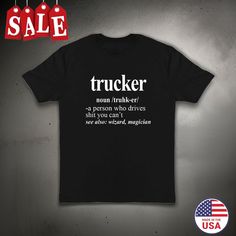 a black shirt with the words trucker on it