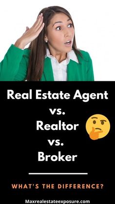 real estate agent vs realtor vs broker - what's the differences?