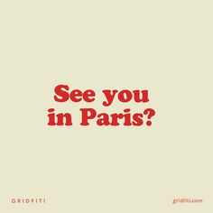 the words see you in paris? are red and white on a light beige background