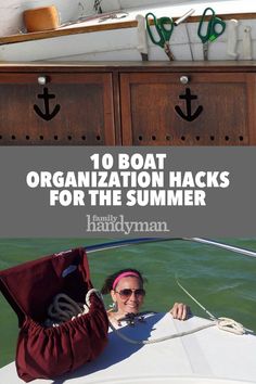 a woman sitting on top of a boat in the ocean with text overlay reading 10 boat organization hacks for the summer