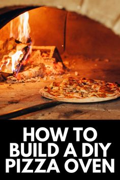 two pizzas cooking in an oven with the words how to build a diy pizza oven