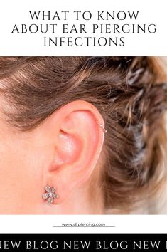 a woman's ear with the words, what to know about ear piercing injections