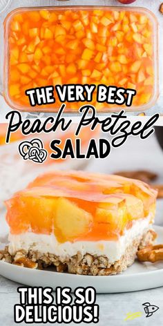 the very best peach pretzel salad recipe is so delicious