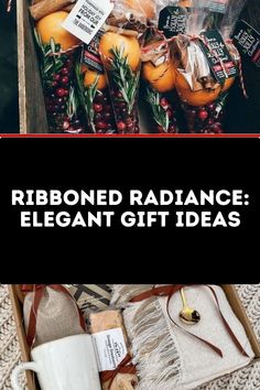 a wooden box filled with oranges and other items next to the words ribboned radiance elegant gift ideas