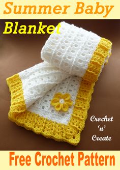 a crochet baby blanket with a flower on it and the text, summer baby blanket crochet free crochet pattern