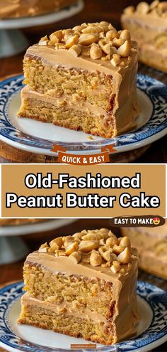 an old - fashioned peanut butter cake on a plate with the words, quick and easy