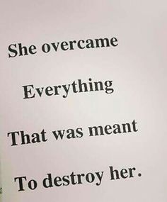 an open book with the words she overcome everything that was meant to destroy her