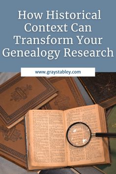 an open book and magnifying glass with the title how historical content can transform your genealoy research