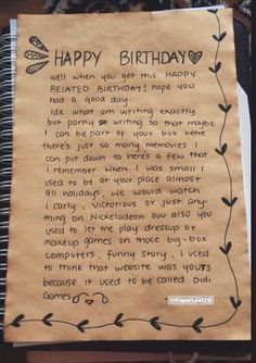 a piece of paper with writing on it that says happy birthday written in cursive writing