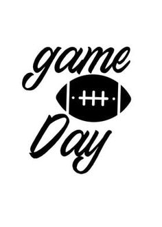 game day with a football on it and the words'game day'written in cursive font