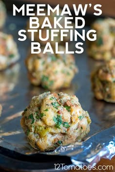 homemade baked stuffing balls on a baking sheet with text overlay that reads, meemaw's baked stuffing balls