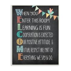 a chalkboard sign that says when you enter this room learning is fun operation is expected