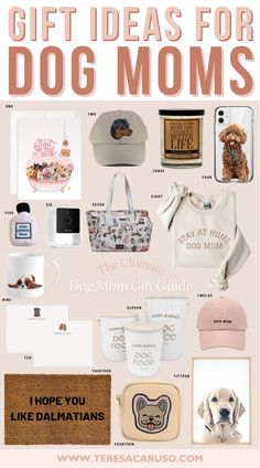 the ultimate gift guide for dog moms with pictures and text overlaying it