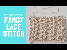 an easy crochet stitch is shown with the text fancy lace stitch on it