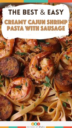 Creamy Cajun Shrimp Pasta with Sausage