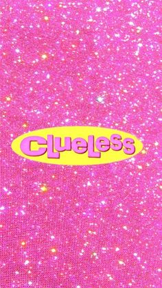 the word clueless is written in pink and yellow on a purple background with small glitters