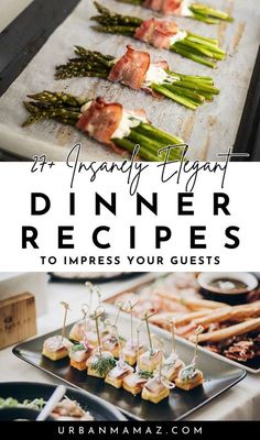 a table with asparagus and other appetizers on it that says dinner recipes to impress your guests