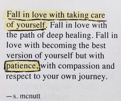 a piece of paper with some type of text on it that says fall in love with taking care of yourself