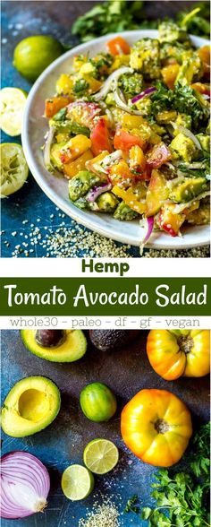 two pictures with different types of food on them and the words hemp tomato avocado salad