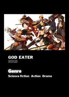 an advertisement with anime characters on it for the game god eaterr 2013 gene science fiction action drama