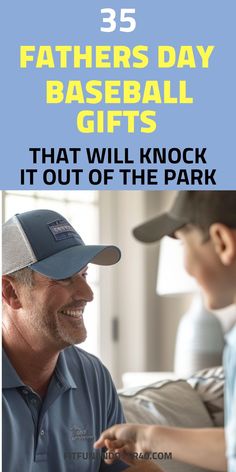 a father and son sitting on a couch with the text 35 fathers day baseball gifts that will knock it out of the park