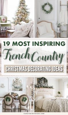 christmas decorating ideas with the words, 19 most inspring french country christmas decorating ideas