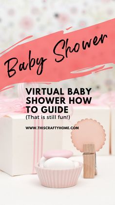 the baby shower virtual baby shower how to guide that is still fun with text overlay