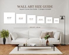 the wall art size guide is displayed in front of a white couch and coffee table