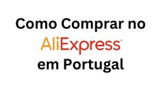 Como Comprar no AliExpress em Portugal Portugal, Thing 1