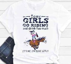 Gifts For Horse Lovers, Some Girls, Funny T Shirts, Horse Lover, Funny T, Too Much, Funny Tshirts, Cotton Tshirt, Baby Onesies