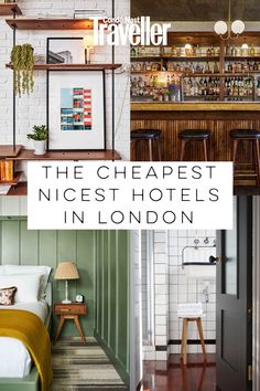 the cheapest nicest hotels in london and where you can stay on one bed