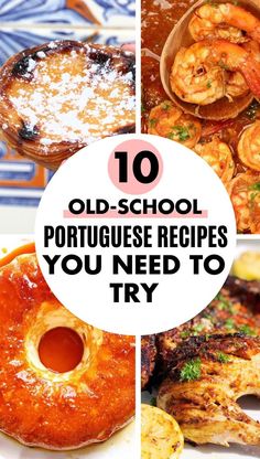 Pin image for authentic Portuguese recipes. It has four different recipes in the image. Two up top, and two down below. And in the middle is a white circle shaped space with a title inside that reads, "10 Old School Portuguese Recipes You Need to Try." Also behind the number 10 is a pink circle making the number pop more. And it shows recipes like pastel de natas. Traditional Food Recipes, Food Bucket List, Portuguese Desserts, Portuguese Cuisine, Foreign Food, Hawaiian Food, Brazilian Food