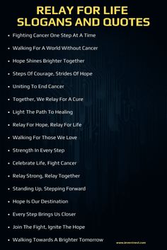 a black and yellow poster with the words relay for life slogans and quotes