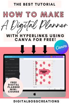 a computer screen with the text how to make a digital planner with hyperlinks using canva for free