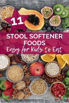 an assortment of food that includes nuts, fruits and other foods with the words 11 stool softener foods easy for kids to eat