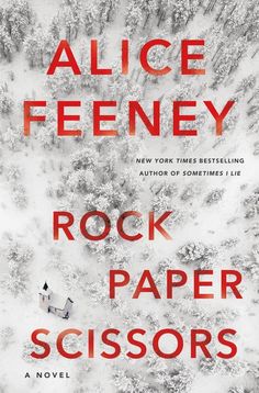 the cover of rock paper scissors by alice feeney is shown in red and black